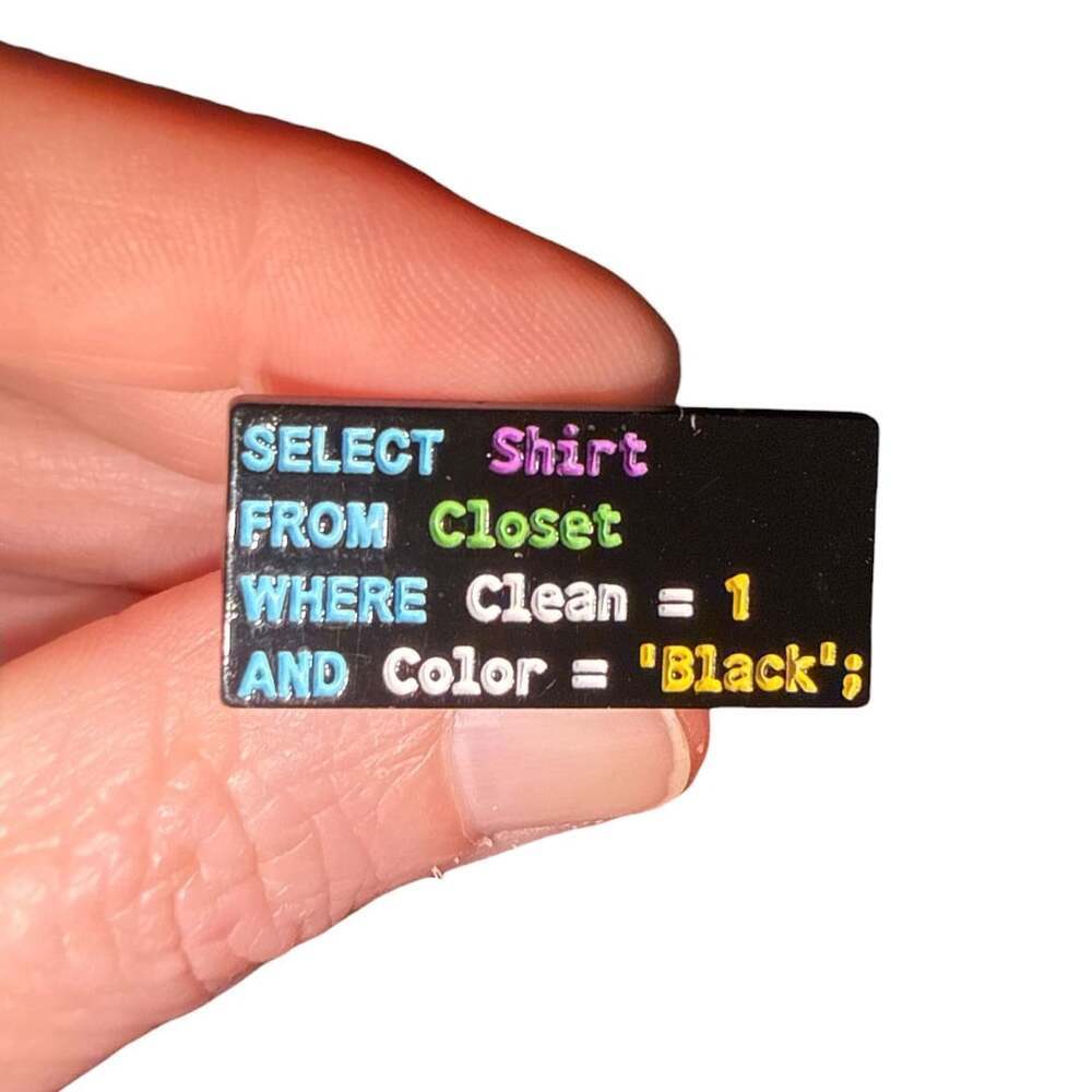 Select Shirt From Closet SQL Programming Enamel Lapel Pin Badge